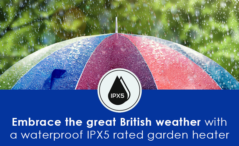 Embrace the great British weather - Waterproof garden heaters